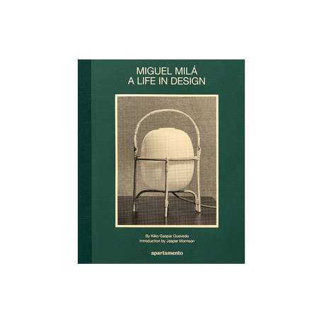 Boek: Miguel Milá - A Life in Design - Santa & Cole - Miguel Milá - Furniture by Designcollectors